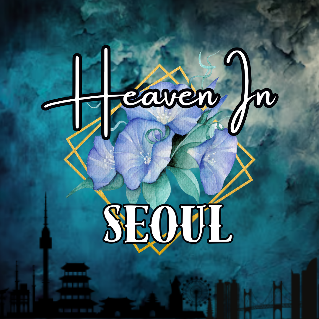 🌸Heaven In Seoul🌸