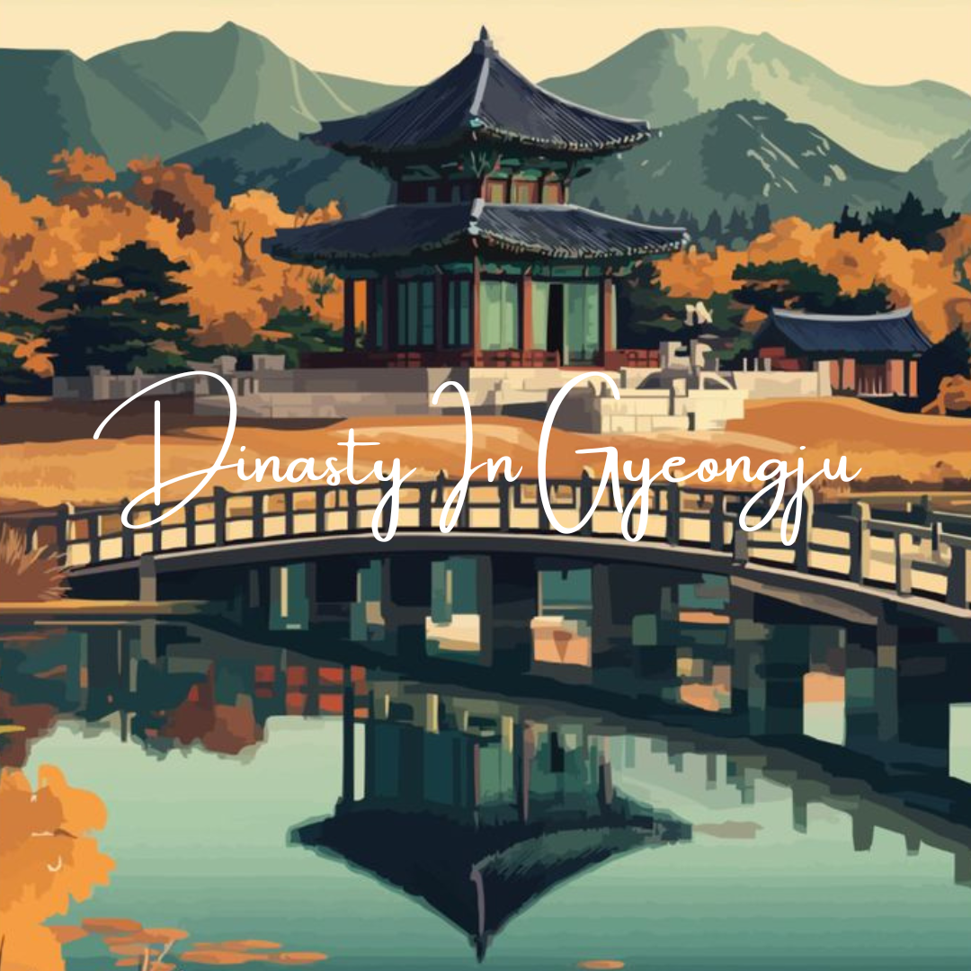 🌸Dinasty in Gyeongju🌸